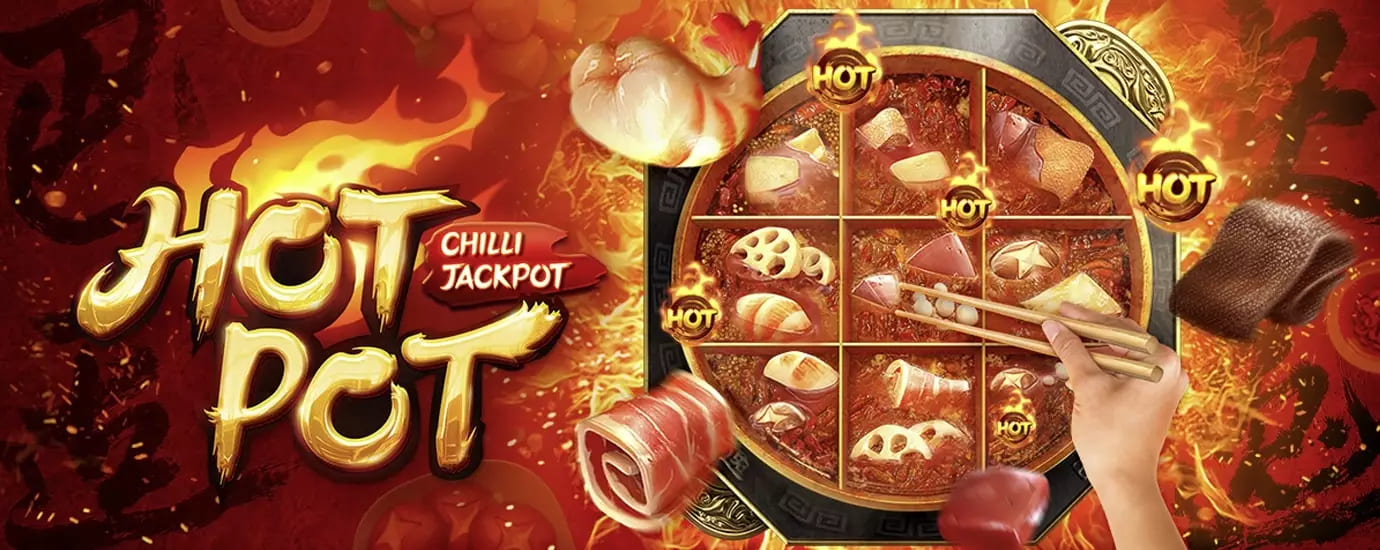 Hotpot สล็อตธีมฮอทพอทหม้อไฟเสฉวน สล็อตออนไลน์แนวชาบูจาก PG SLOT